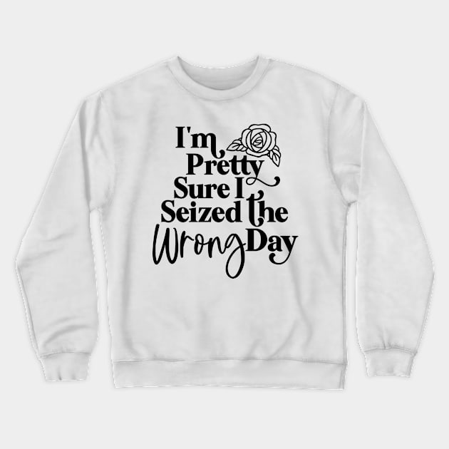 Not again! Crewneck Sweatshirt by thetinycraftista